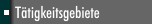 Tätigkeitsgebiete